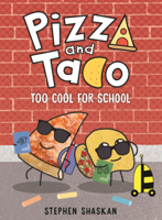Pizza and Taco: Too Cool for School B0GN2GN93R Book Cover