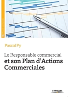 Le responsable commercial et son plan d'actions commerciales 2212558007 Book Cover