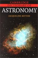 Dictionary of Astronomy, The Penguin (Dictionary, Penguin) 0521804809 Book Cover