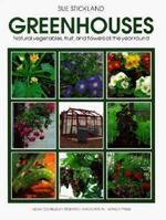 Greenhouses: Natural Vegetables, Fruit, and Flowers All the Year Round (Organic Handbook) 0855326999 Book Cover