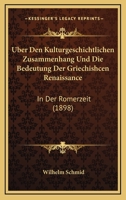 Uber Den Kulturgeschichtlichen Zusammenhang Und Die Bedeutung Der Griechischen Renaissance in Der Romerzeit 3742868853 Book Cover