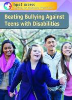 Beating Bullying Against Teens with Disabilities 1508183333 Book Cover