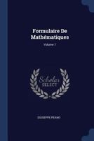 Formulaire De Math�matiques; Volume 1 1377088596 Book Cover