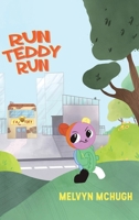Run Teddy Run 1528952138 Book Cover