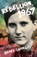 Rebellion 1967 : A Memoir 1647421047 Book Cover