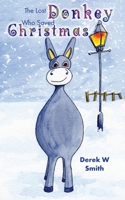 The Lost Donkey Who Saved Christmas 1802276998 Book Cover