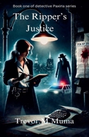 The Ripper's Justice (Detective Paxina) B0F45D5N6Y Book Cover