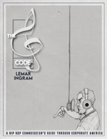 The G-Code: A hip hop connoisseur’s guide through corporate America B0CBWM512Q Book Cover