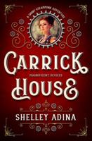 Carrick House: A short steampunk adventure 1939087805 Book Cover
