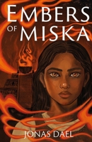 Embers of Miska 908368590X Book Cover