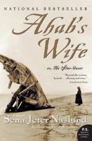 Ahab's Wife, or, The Star-Gazer 0688177859 Book Cover