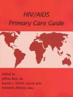 HIV/AIDS Primary Care Guide 1845900278 Book Cover