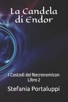 La Candela di Endor: I Custodi del Necronomicon. Libro 2 B09MCM97X8 Book Cover