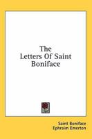 The Letters of St. Boniface 0393091473 Book Cover