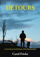 Detours: A Novel about the Resiliency of the Human Spirit 1956823468 Book Cover