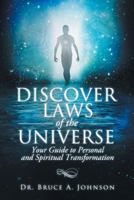 Discover Laws of the Universe: Your Guide to Personal and Spiritual Transformation 069210559X Book Cover