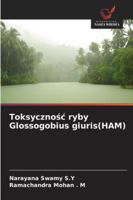 Toksycznosc ryby Glossogobius giuris(HAM) (Polish Edition) 3330974893 Book Cover