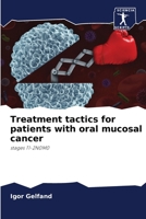 Treatment tactics for patients with oral mucosal cancer 6205379813 Book Cover