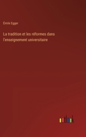 La tradition et les réformes dans l'enseignement universitaire 3385009677 Book Cover