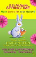 10 On-Set Secrets SPRINGTIME More Bunny for Your Money$ 1495107604 Book Cover