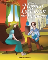 The Highest Love Won the Princess 164569710X Book Cover