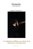 Les identités antillaises au miroir de la littérature contemporaine B08SPF5FP2 Book Cover