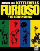 Kettlebells furioso y no convencional B08DFWB99T Book Cover