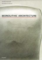 Monolithic Architecture (Architecture & Design) 3791316095 Book Cover
