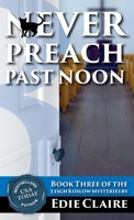 Never Preach Past Noon (Leigh Koslow Mysteries) 0451201442 Book Cover