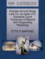 Krentler-Arnold Hinge Last Co, ex parte U.S. Supreme Court Transcript of Record with Supporting Pleadings 1270252631 Book Cover