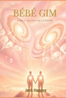 Bébé Gim: Les yeux de l'Univers (French Edition) B0G1225RSC Book Cover