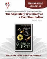 The Absolutely True Diary of a Part-Time Indian: Teacher Guide (Novel Units) 1608780961 Book Cover