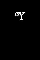Y: Simple Black and Glossy Cover Notebook - Ideal for Your Daily Notes, Doodles, Sketches, Memories and Any Thoughts You Want to Write or Draw (Only Black) 1699112584 Book Cover