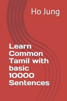 Learn Common Tamil with basic 10000 Sentences 1670561623 Book Cover