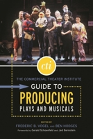 The Commercial Theater Institute Guide to Producing Plays and Musicals (Commercial Theater Institute) 1557836523 Book Cover