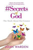 #Secrets of God: The Truth About Our Creator 1976511607 Book Cover