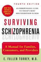 Surviving Schizophrenia: A Manual for Families, Patients, and Providers