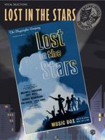 LOST IN THE STARS. The Dramatization of Alan Paton's Novel, CRY, THE BELOVED COUNTRY. Music by Kurt Weill. This is an Anderson House book. 1258246678 Book Cover