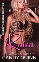 His Brat's Fertile First Time: Raina: A Taboo Romance B0BFVZGNX6 Book Cover