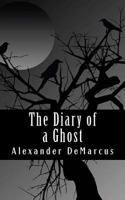 THE DIARY OF A GHOST 1492876321 Book Cover