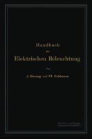 Handbuch Der Elektrischen Beleuchtung 3642503799 Book Cover