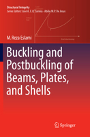 Buckling and Postbuckling of Beams, Plates, and Shells 3319623672 Book Cover