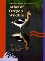 Atlas of Oregon Wildlife: Distribution, Habitat, and Natural History 0870715356 Book Cover