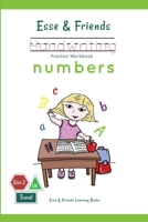 Esse & Friends Handwriting Practice Workbook Numbers: 123 Number Tracing - Size 2 Practice lines Ages 3 to 5 Preschool, Kindergarten, Early Primary School and Homeschooling 0648743322 Book Cover