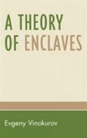 A Theory of Enclaves 073912403X Book Cover