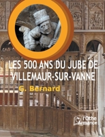 Les 500 ans du jub? de Villemaur-sur-Vanne 232225052X Book Cover