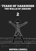 Tears of Darkness 2: The Walls of Jericho 1732304920 Book Cover