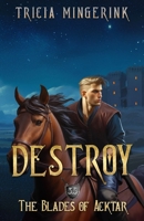 Destroy 1943442045 Book Cover
