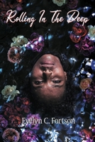 Rolling In The Deep B0DWZMRM36 Book Cover