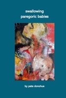 swallowing paregoric babies 1716688183 Book Cover